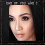 End of You And I (feat. An Pham)