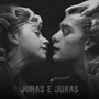 Juras e Juras (Explicit)