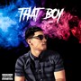 That Boy (Explicit)