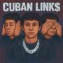 CUBAN LINK$ (Explicit)