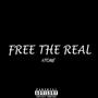 FREE THE REAL (Explicit)