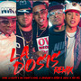 La Dosis (Remix) (feat. Nathan el voraz & Mby Nez) [Explicit]