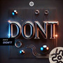 Don't