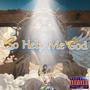 So Help Me God (Explicit)