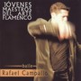 Jóvenes Maestros Del Arte Flamenco: Baile Rafael Campallo