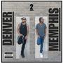 Denver 2 Memphis (Explicit)