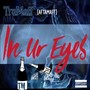 In Ur Eyes (Explicit)