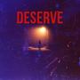 Deserve (feat. Emilio Sarabia)