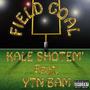 Field Goal (feat. Kale Shot Em) [Explicit]