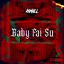 Baby Fai Su (Explicit)