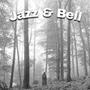 Jazz & Bell (Explicit)