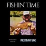 Fishin' Time (2024 Remastered Version)