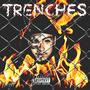 Trenches (Explicit)