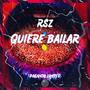 Quiere Bailar (Explicit)