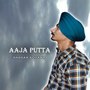 Aaja Putta