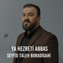 Ya Hezreti Abbas