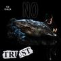 No Trust (Explicit)