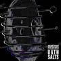 Bath Salts (feat. Arcane Strain)