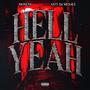 Hell Yeah (feat. Anti Da Menace) [Explicit]