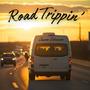 Road Trippin' (Explicit)