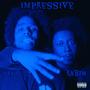 IMPRESSIVE (feat. Rabin ) [Explicit]