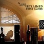 A Life Reclaimed