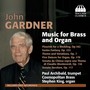 GARDNER, J.: Brass and Organ Music (Cosmopolitan Brass, Gardner)