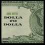 Dolla Fo Dolla (Explicit)