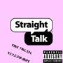 Straight Talk (feat. Keyzzi Bands) [Explicit]