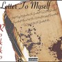 Letter To Myself (Explicit)