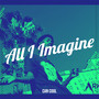 All I Imagine (Explicit)