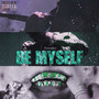 BE MY SELF (Explicit)