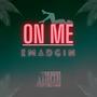 On Me (Explicit)