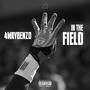 In The Field (Explicit)