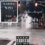 Karma Wins You Lose (Explicit)