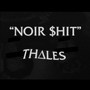 Noir $Hit