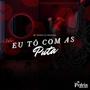 Eu To Com As Puta (feat. Mc Pedrin do Engenha) [Explicit]