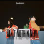 Ain't Nothin' New (feat. L.U.K.E.) [Explicit]