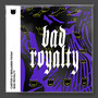 Bad Royalty