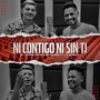 Ni Contigo Ni Sin Ti (feat. La Konga)