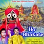 Ho Bhakate