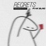 REGRETS (feat. NX BLAQ) [Explicit]