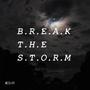 Break The Storm