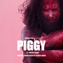 Piggy (Original Motion Picture Soundtrack)