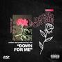 Down For Me (Explicit)