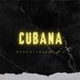 CUBANA (feat. Aeme Rip) [Explicit]