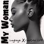 My Woman (Explicit)