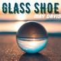 Glass Shoe