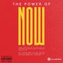 The Power of Now (Explicit)