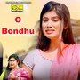 O Bondhu